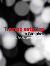 Tiempo estático. 20 años de arte electrónico
