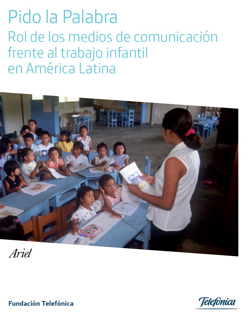 Pido la Palabra. Rol de los medios de comunicación frente al trabajo infantil en América Latina