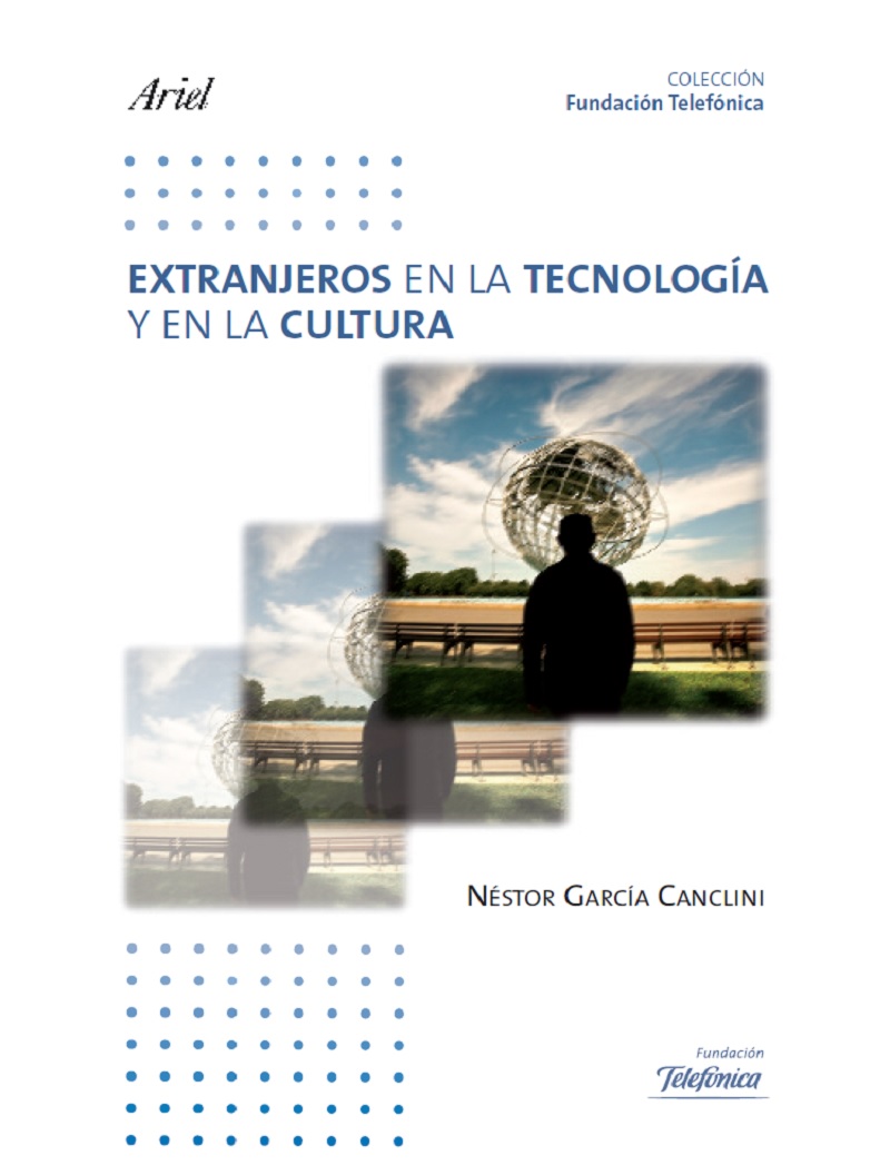 Extranjeros en la tecnología y la cultura