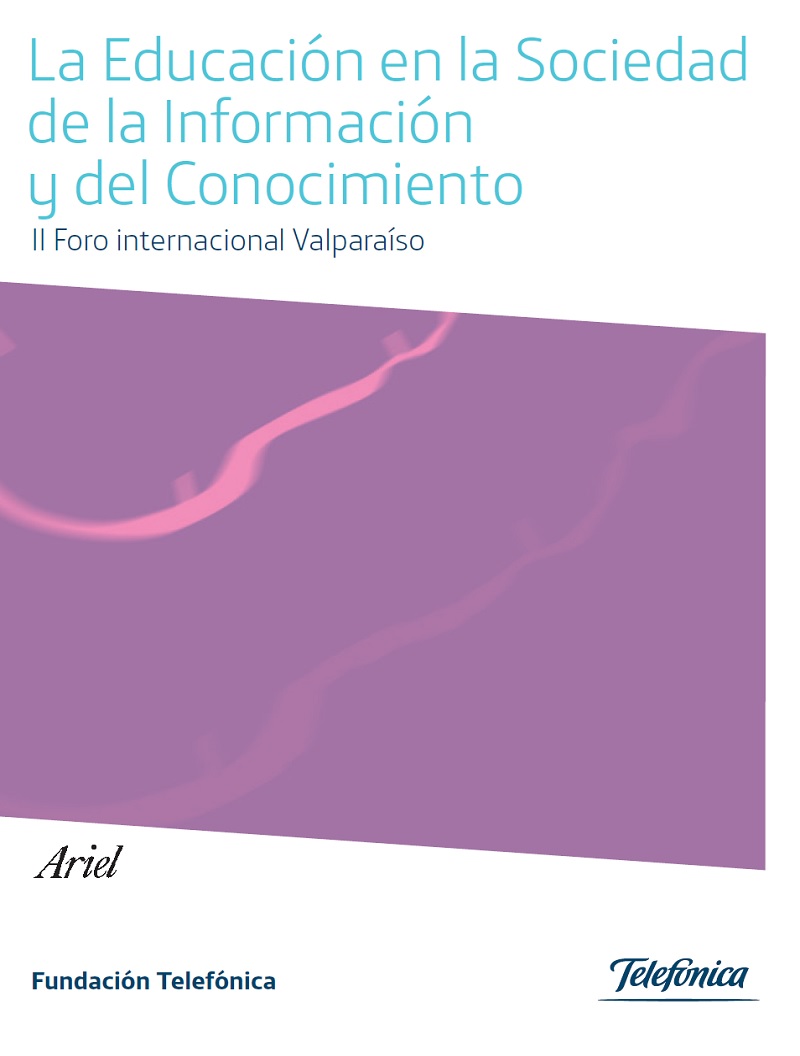 La Educación en la Sociedad de la Información y del Conocimiento (II Foro Internacional de Valparaíso)