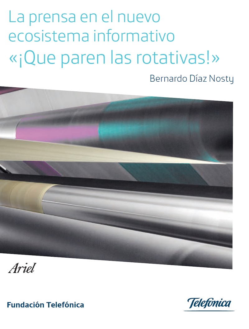 La prensa en el nuevo ecosistema informativo. «¡Que paren las rotativas!»