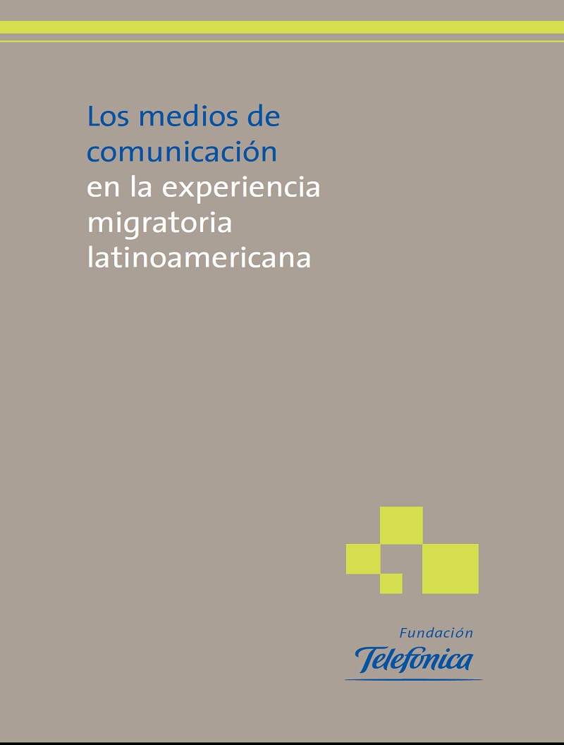 Los medios de comunicación en la experiencia migratoria latinoamericana
