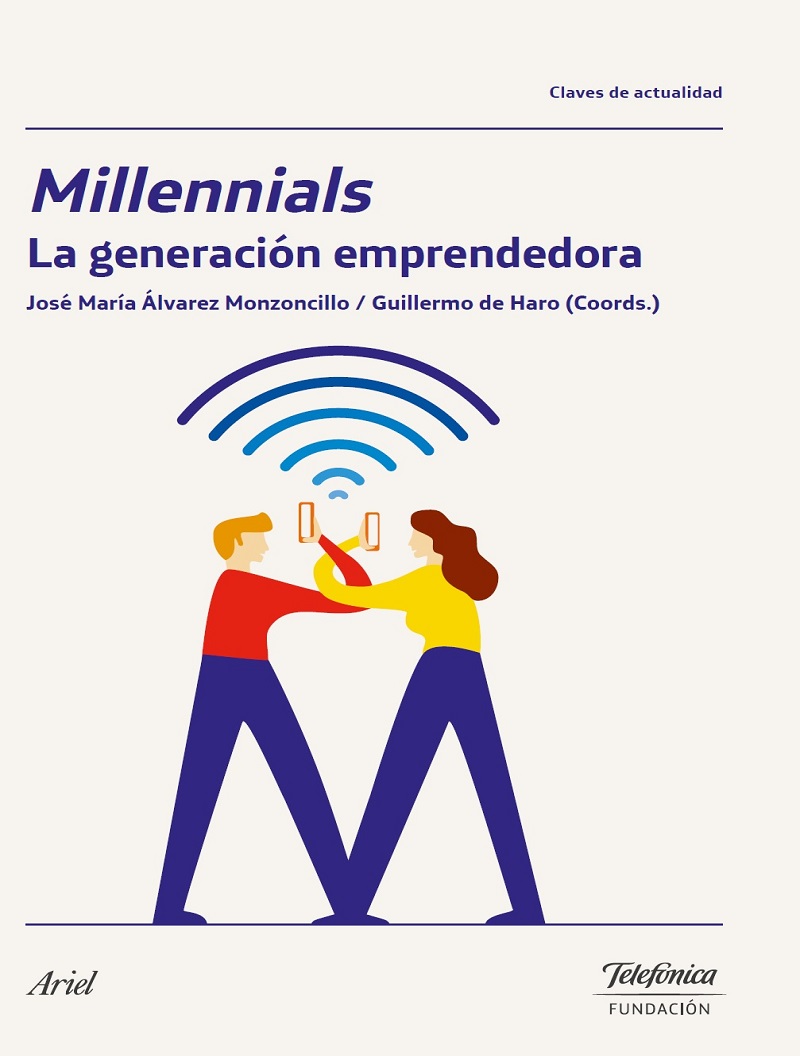 Millennials. La generación emprendedora