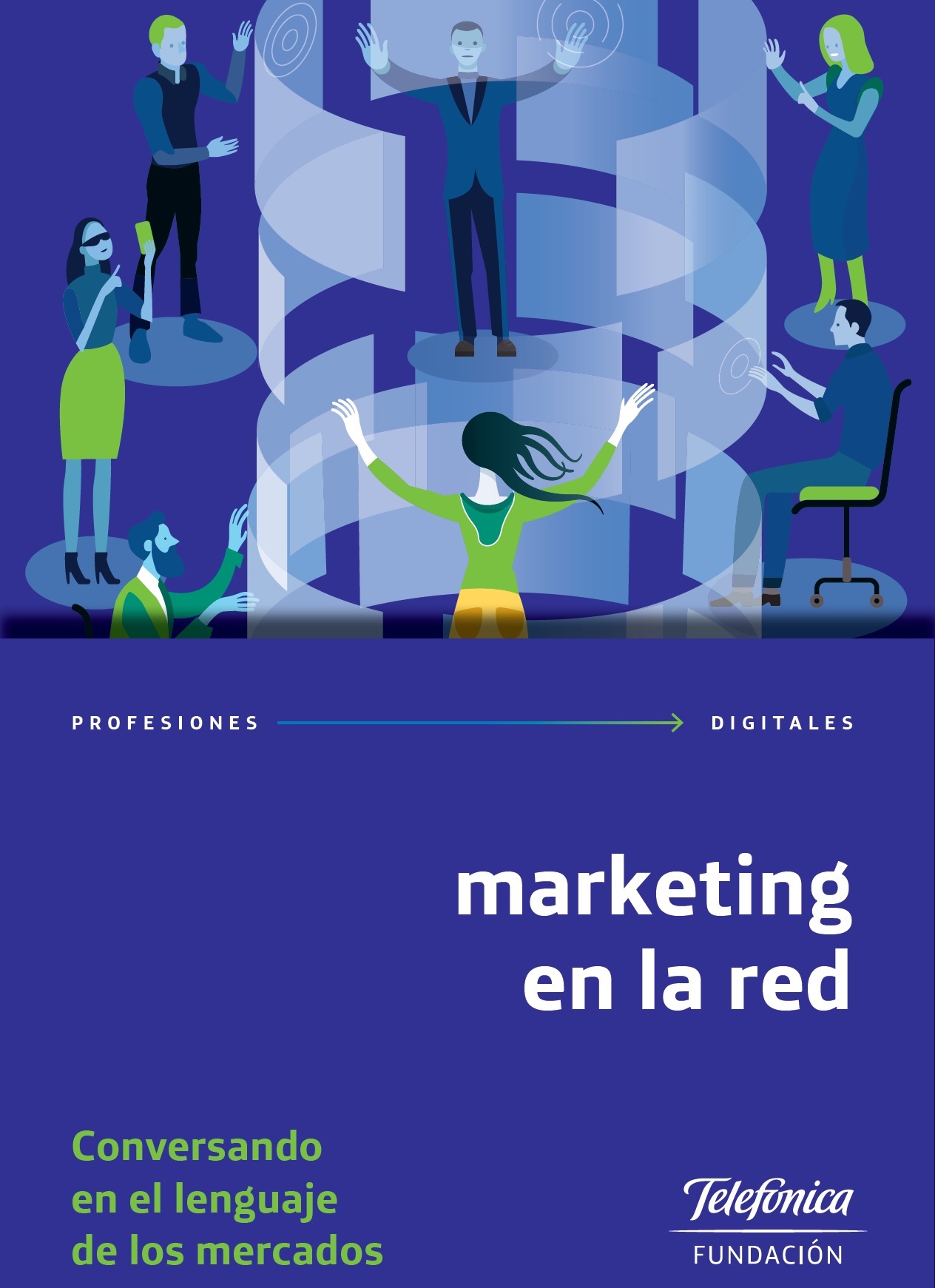 Profesiones Digitales 3. Marketing en la red