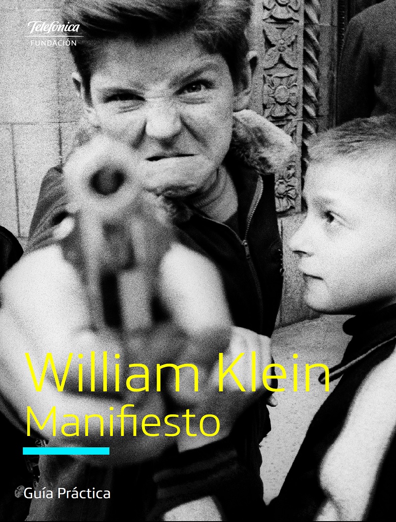 William Klein. Manifiesto