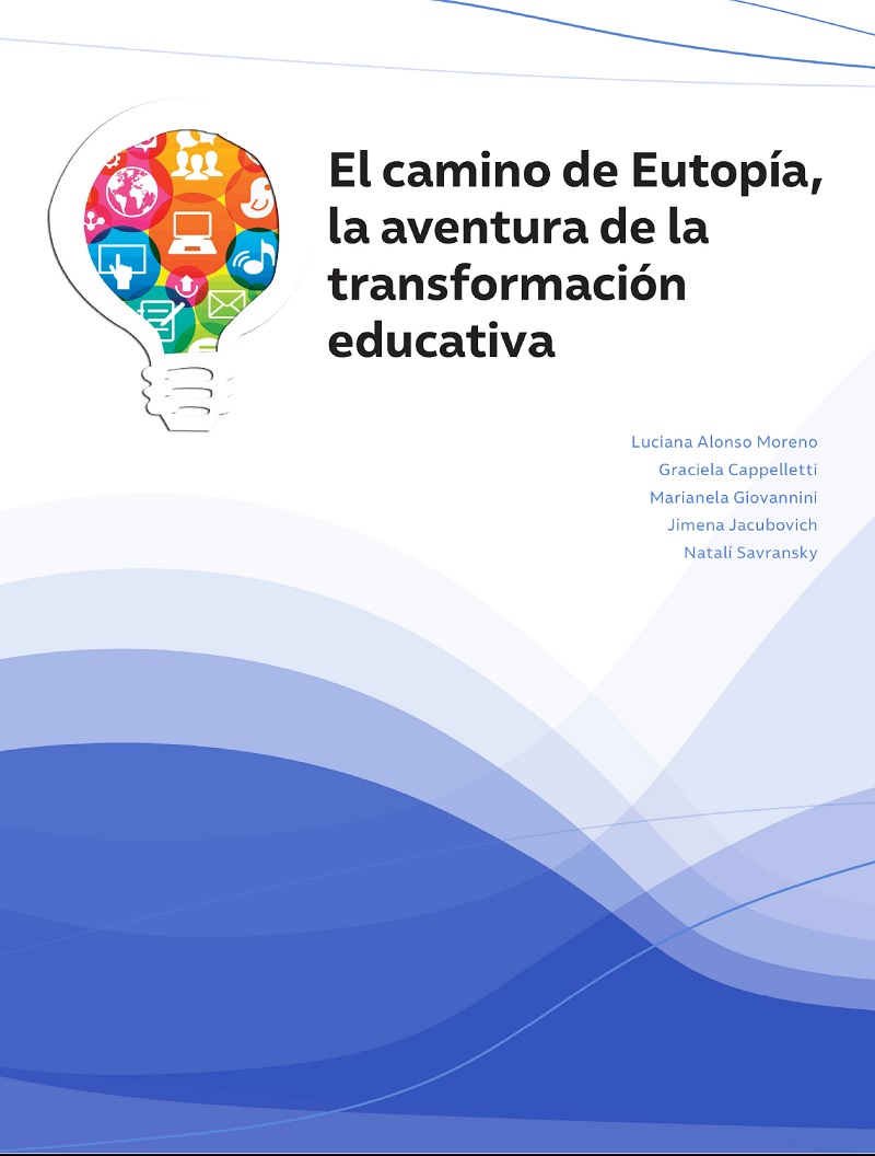 El camino de Eutopía, la aventura de la transformación educativa