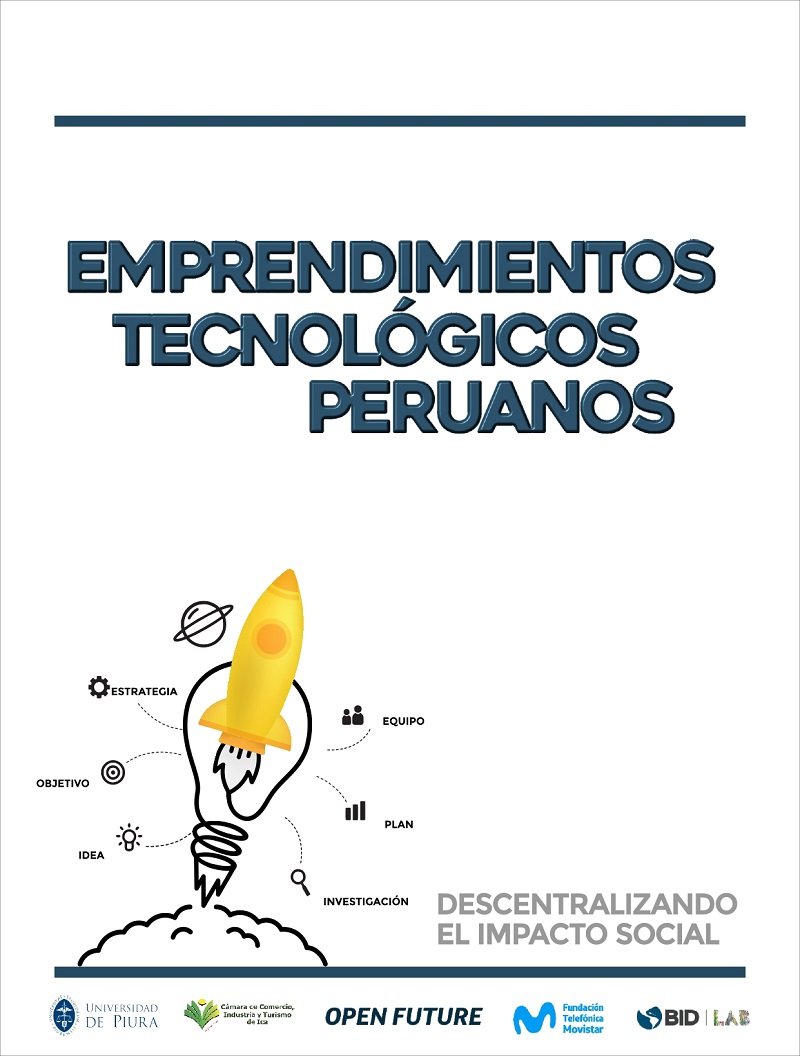 Emprendimientos tecnológicos peruanos: Descentralizando el impacto social