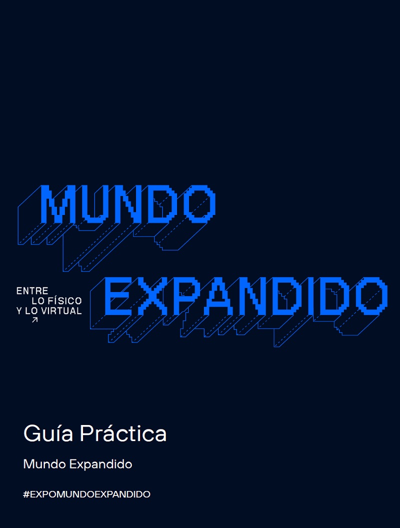 Guía de la exposición Mundo expandido. Entre lo físico y lo virtual