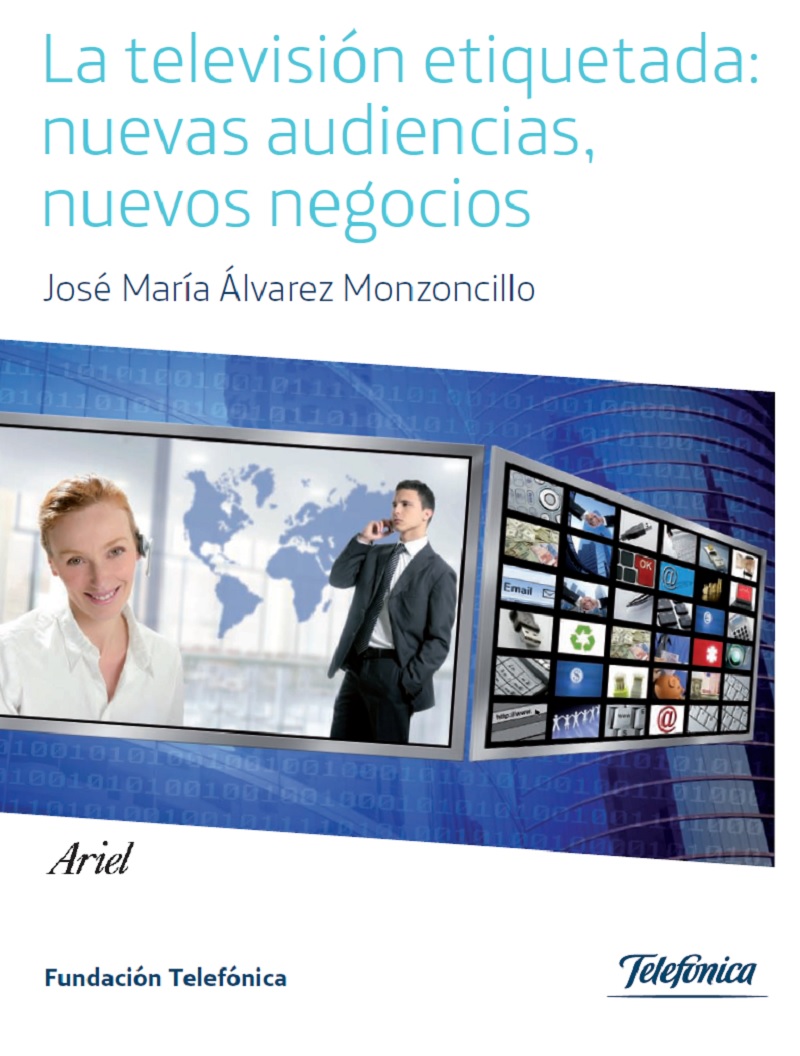 La televisión etiquetada: nuevas audiencias, nuevos negocios