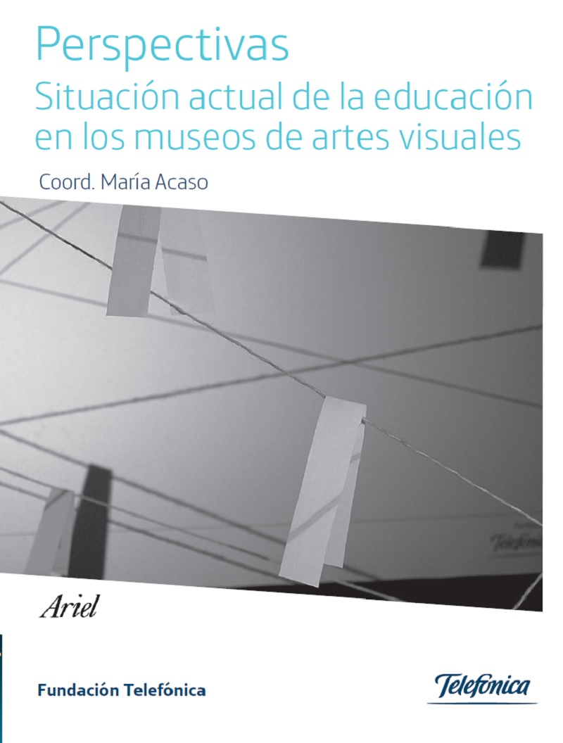 Perspectivas. Situación actual de la educación en los museos de artes visuales